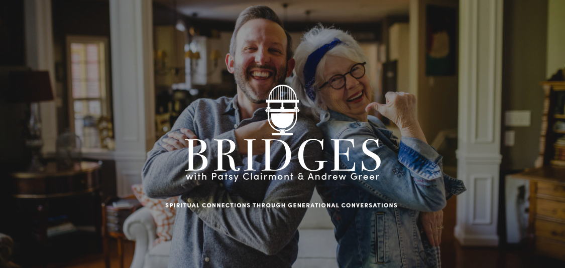 'BRIDGES WITH PATSY CLAIRMONT AND ANDREW GREER' SPOTLIGHTS FASCINATING VOICES OF MINISTRY